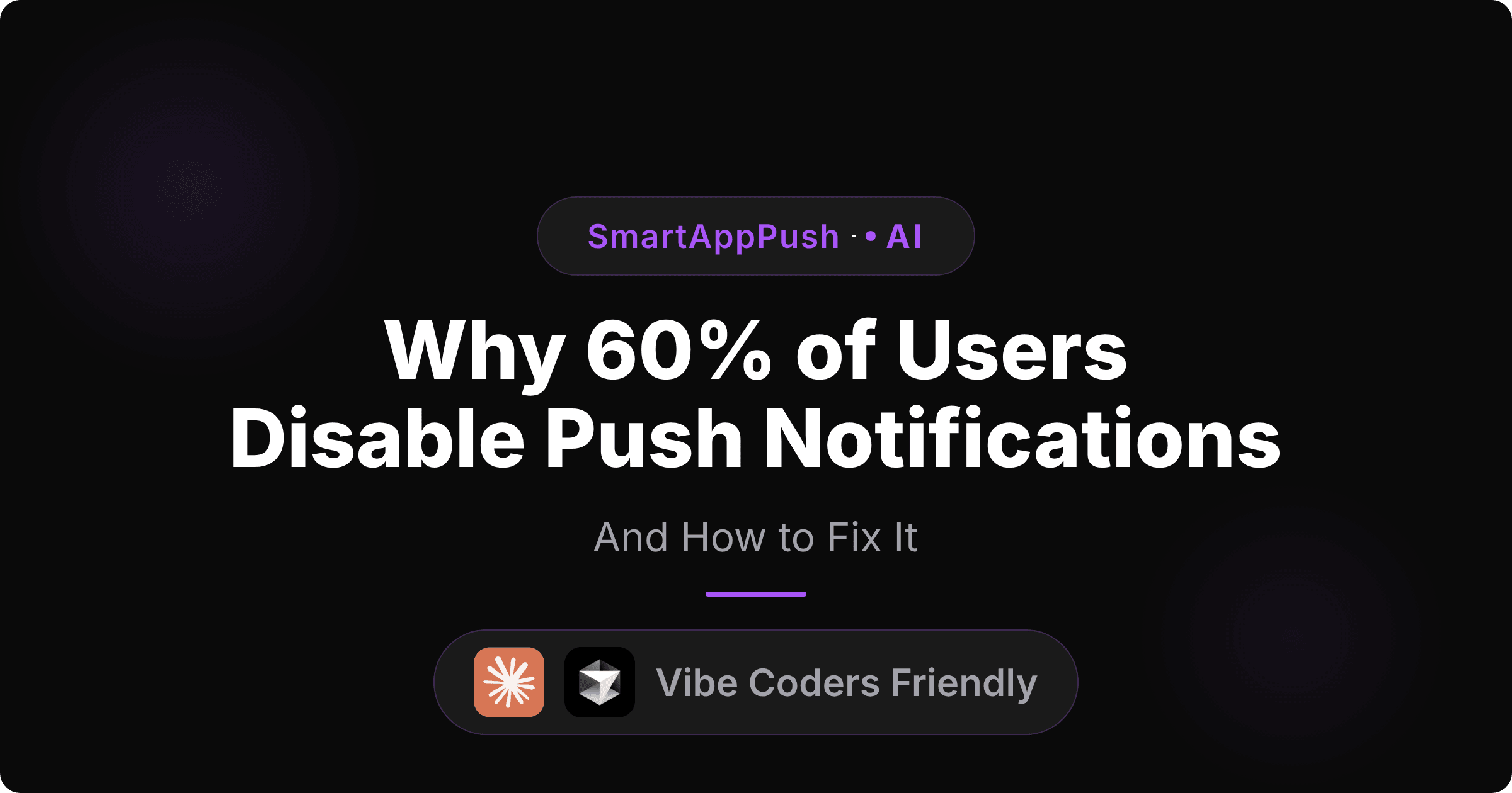 Why 60% of users disable push notifications and how to fix it